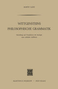 Wittgensteins Philosophische Grammatik - Detaillierte Analyse