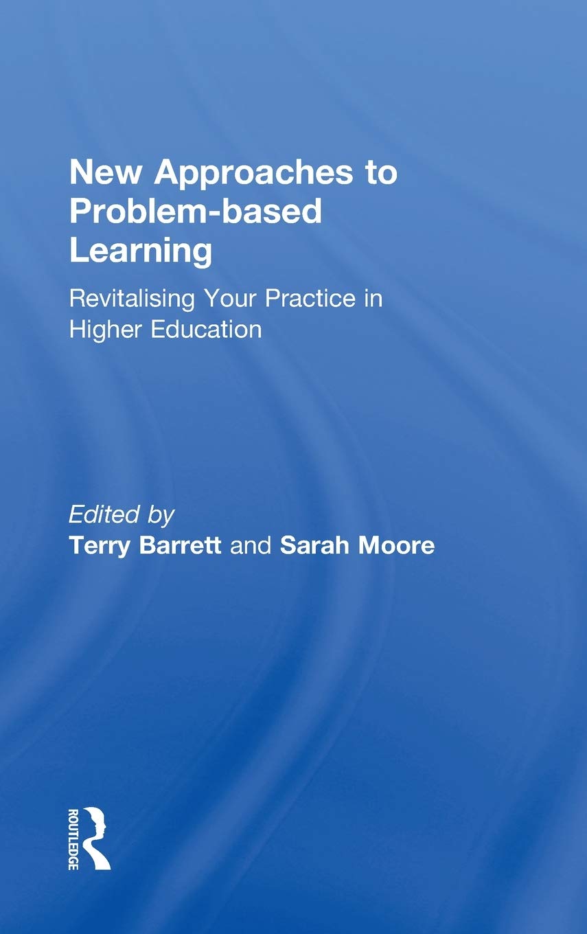 New Approaches to Problem-based Learning for Higher Education