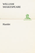 Hamlet by William Shakespeare - Classic Play and Study Edition