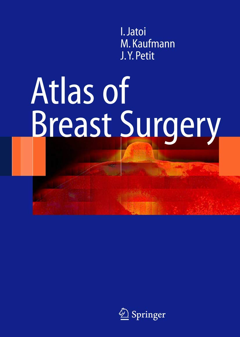 Atlas of Breast Surgery: Comprehensive Guide for Surgeons