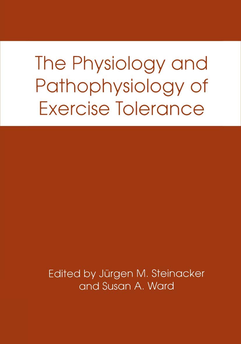 The Physiology and Pathophysiology of Exercise Tolerance Explained
