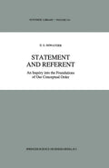 Statement and Referent: An Inquiry into the Foundations of Our