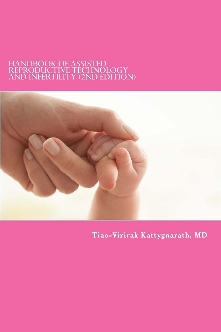 Handbook of Assisted Reproductive Technology and Infertility Guide