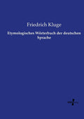 Etymologisches Worterbuch der deutschen Sprache - Historische Ausgabe