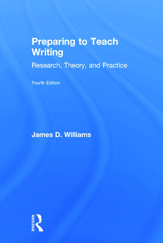 Preparing to Teach Writing: Research, Theory, and Practice Review