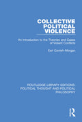 Collective Political Violence: Insights from Political Thought