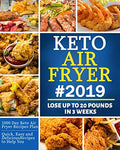 Keto Air Fryer Recipes Book - Quick, Easy Keto Meals