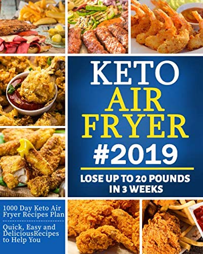 Keto Air Fryer #2019: Rapid Weight Loss Recipes