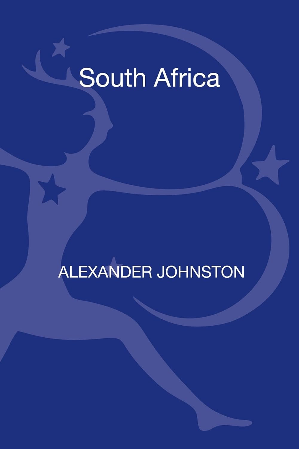 South Africa: Inventing the Nation by Alexander Johnston Review