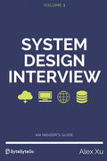 System Design Interview An insider's guide - Practical interview prep