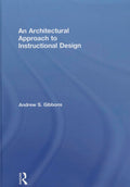 An Architectural Approach to Instructional Design - Practical Theory