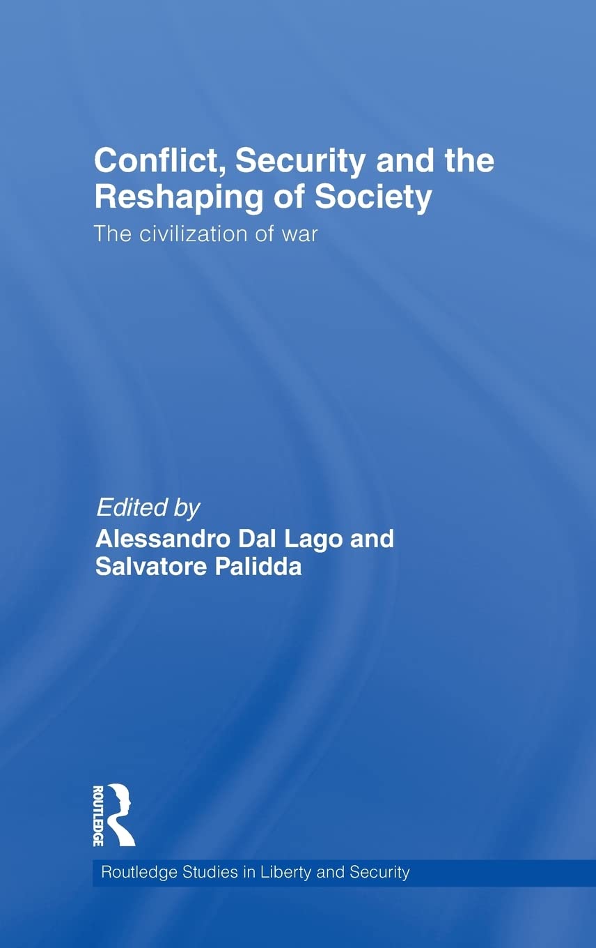 Conflict, Security and the Reshaping of Society: A Deep Dive