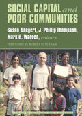 Social Capital and Poor Communities: Building Assets for Change