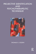 Projective Identification and Psychotherapeutic Technique - Clinical