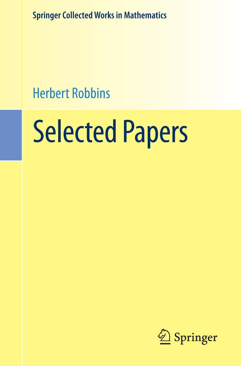 Selected Papers Collection in Mathematics by Robbins, Lai, Siegmund