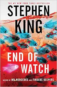 End of Watch: A Gripping Conclusion to the Bill Hodges Trilogy