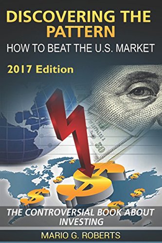 Discovering The Pattern: How To Beat the U.S. Market Effectively