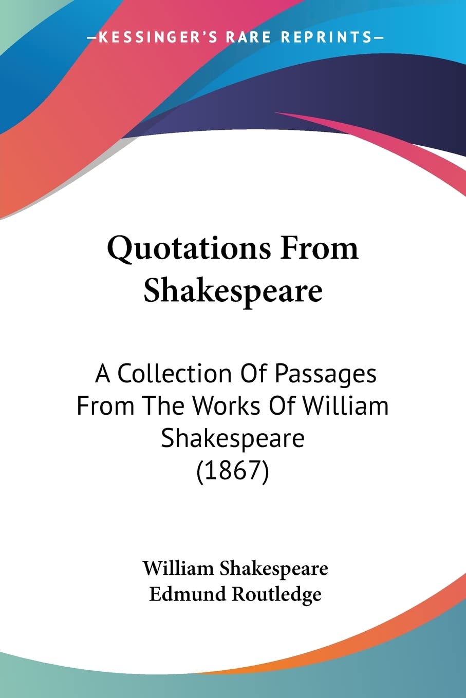 Quotations From Shakespeare: Timeless Passages From His Works