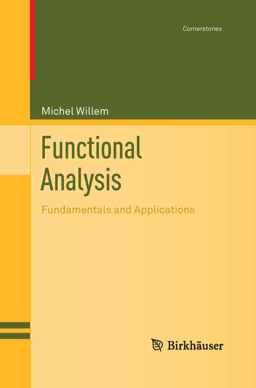 Functional Analysis: Fundamentals and Applications Review