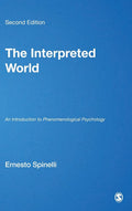 The Interpreted World: An Introduction to Phenomenological Psychology