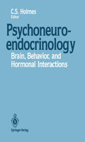Psychoneuroendocrinology: Brain, Behavior, and Hormonal Interactions
