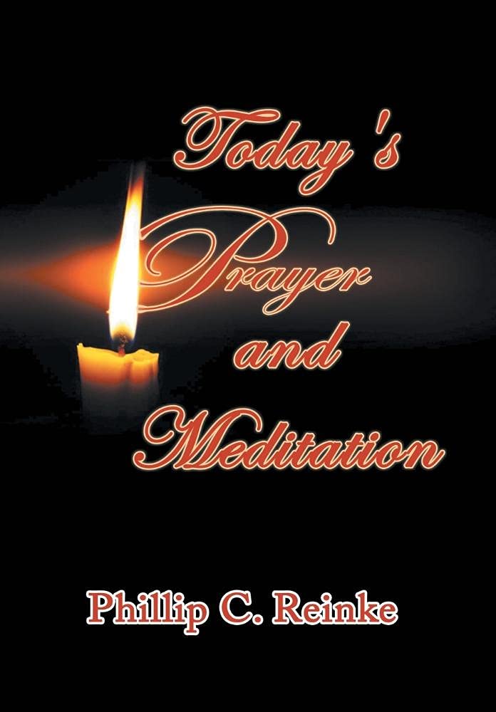 Today's Prayer and Meditation Book by Phillip Reinke for Peace