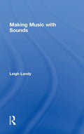 Making Music with Sounds - Creative Introduction for Young Composers