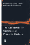 The Economics of Commercial Property Markets: A Comprehensive Guide