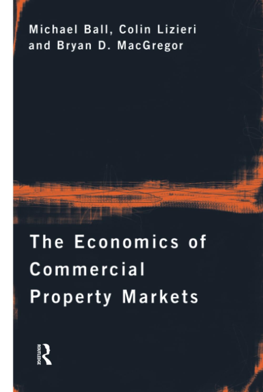 The Economics of Commercial Property Markets: A Comprehensive Guide
