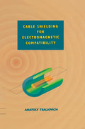 Cable Shielding for Electromagnetic Compatibility - Practical EMC