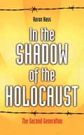 In the Shadow of the Holocaust: The Second Generation Review