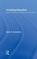Queer Activism and Anti-Oppressive Pedagogy in Education Today