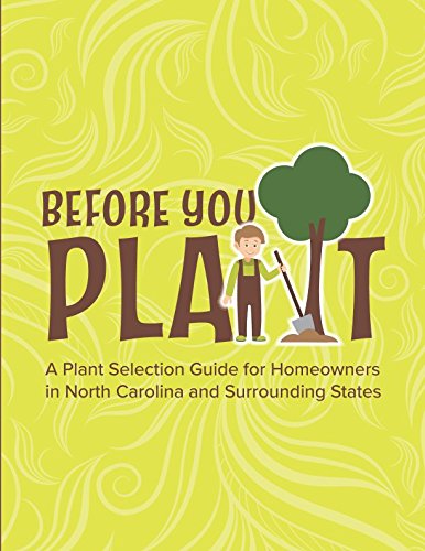 Before You Plant: A Plant Selection Guide for Homeowners