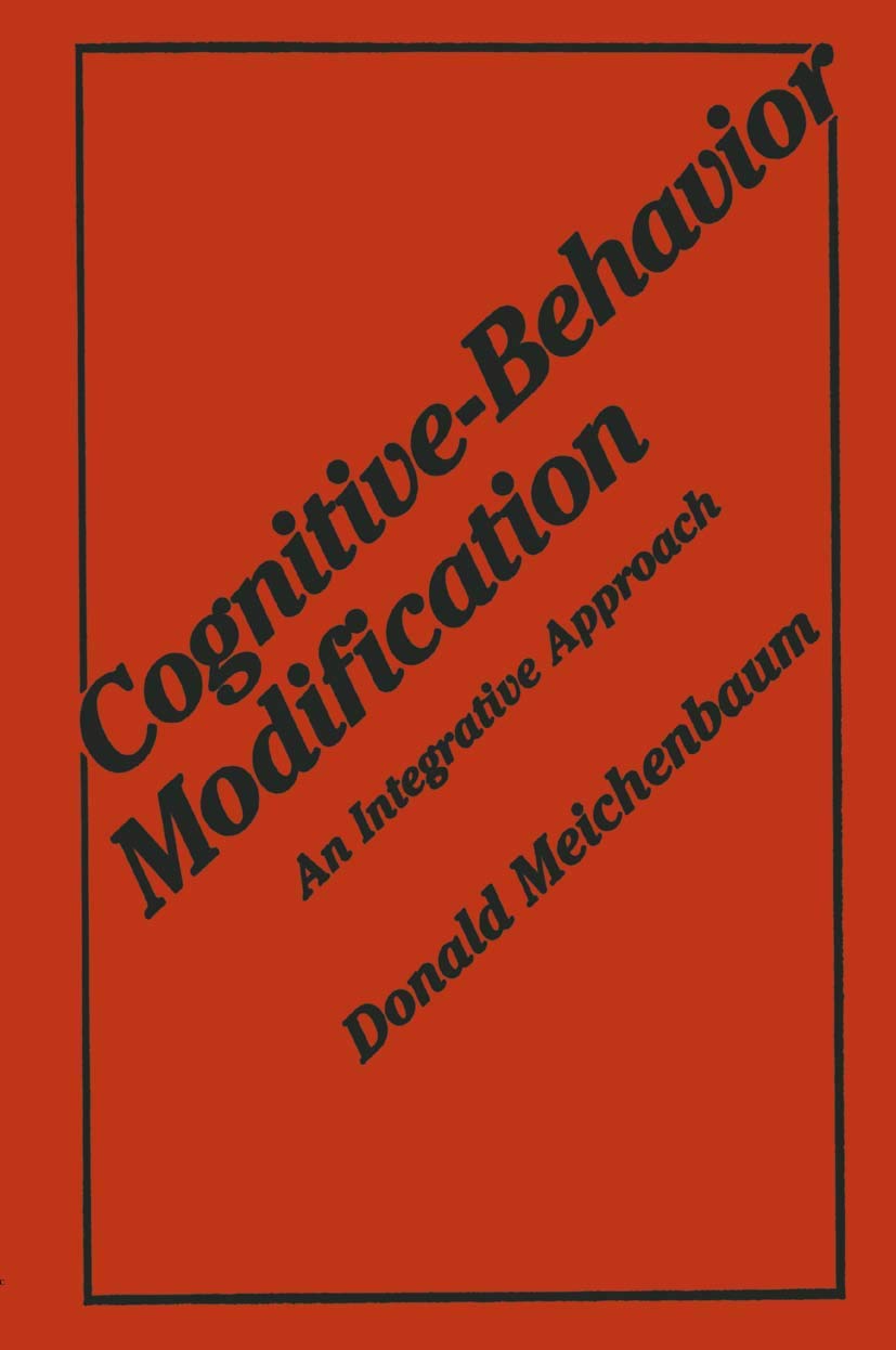Cognitive-Behavior Modification: An Integrative Approach Review