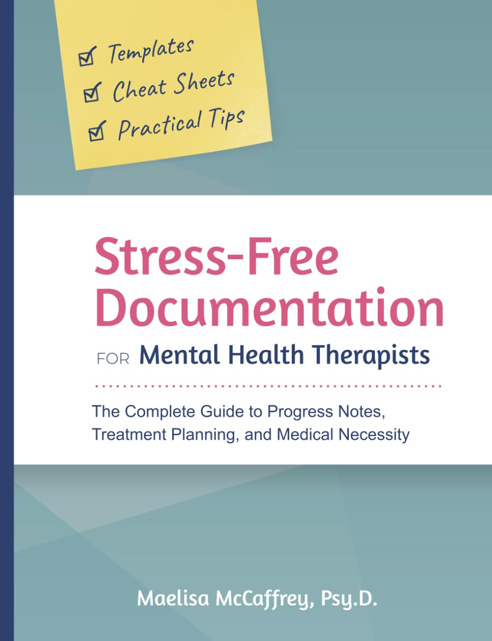Stress-Free Documentation for Mental Health Therapists Guide