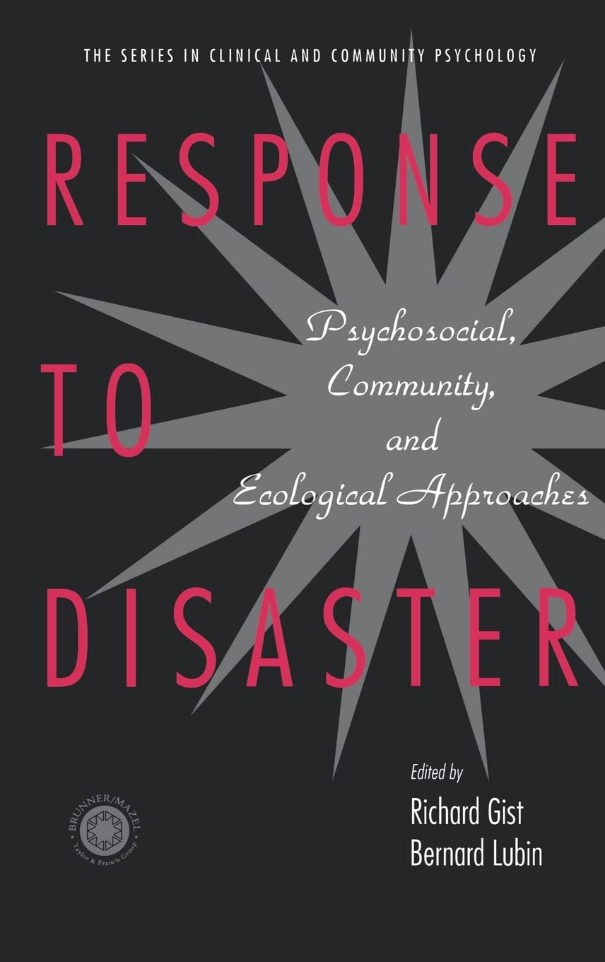 Response to Disaster: Psychosocial and Community Approaches