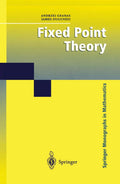 Fixed Point Theory (Springer Monographs in Mathematics) - Unified
