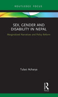 Sex, Gender and Disability in Nepal - Critical of Lived Sexualities