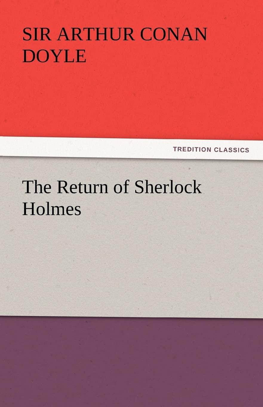 The Return of Sherlock Holmes: A Timeless Mystery Classic
