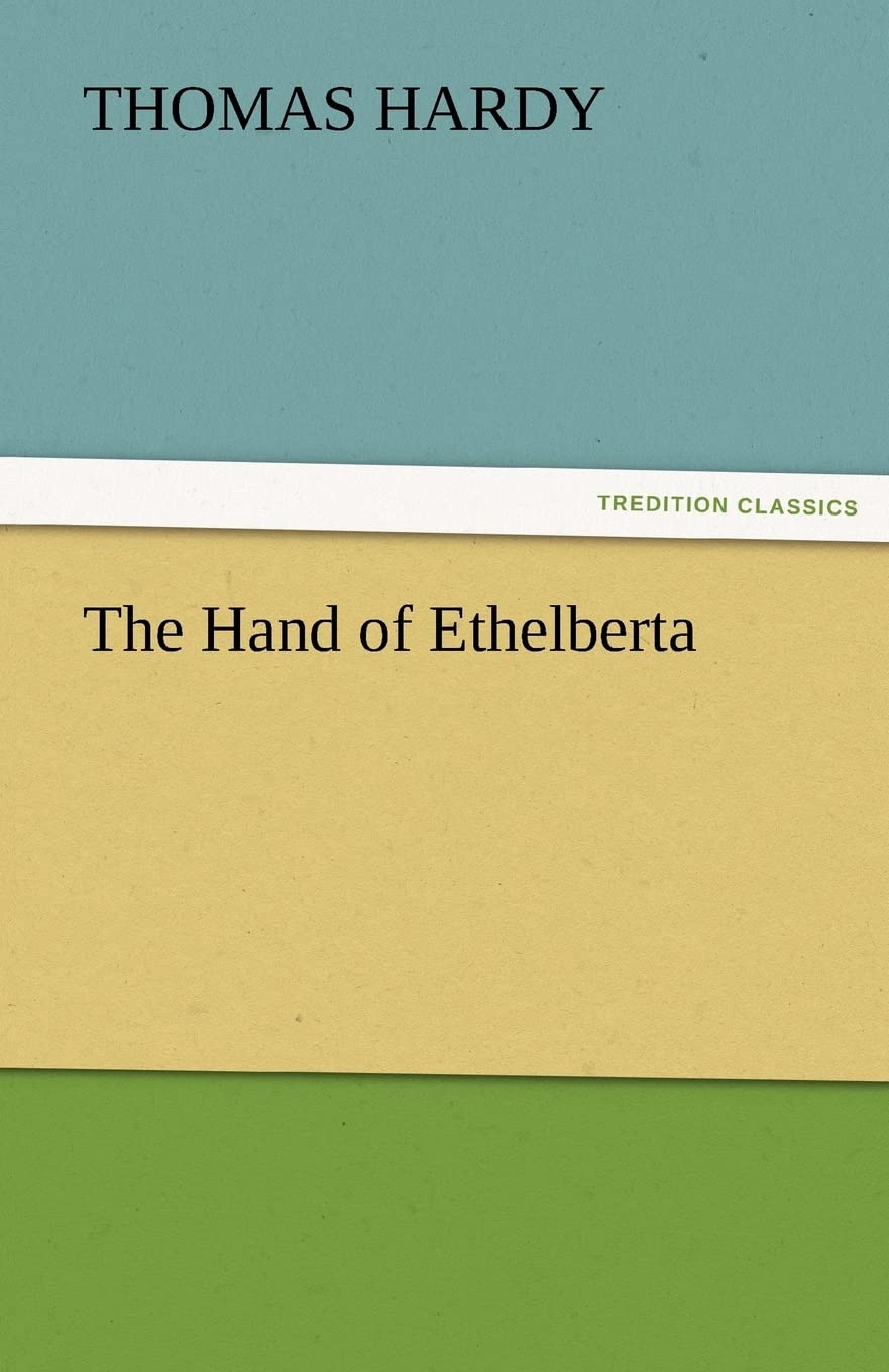 The Hand of Ethelberta by Thomas Hardy - A Captivating Novel