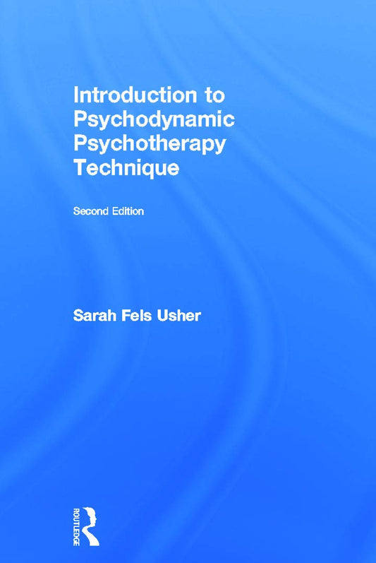 Introduction to Psychodynamic Psychotherapy Technique Review