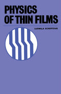Physics of Thin Films - Focused Textbook for Materials Science