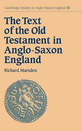 The Text of the Old Testament in Anglo-Saxon England Review