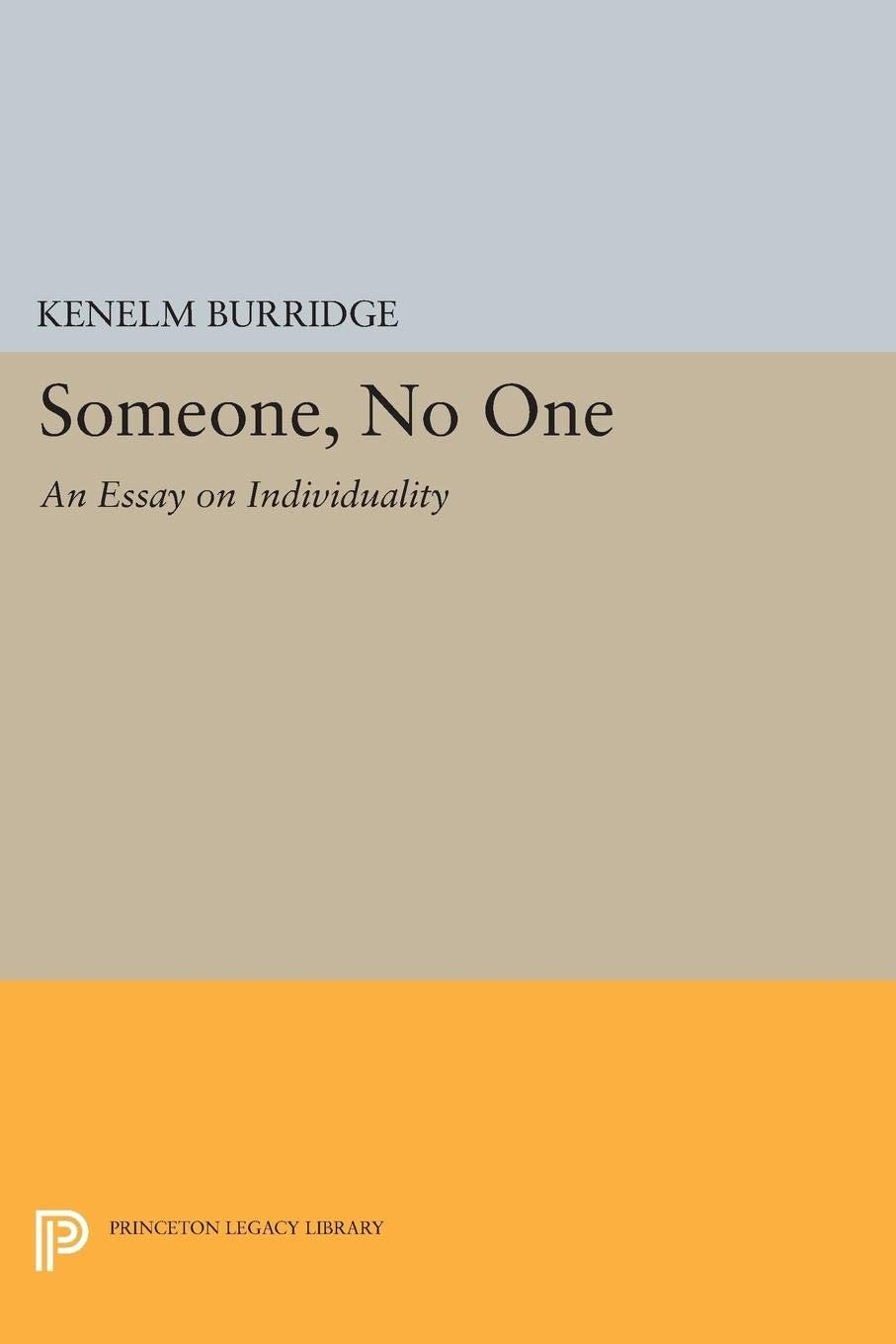 Someone, No One: An Essay on Individuality by Kenelm Burridge