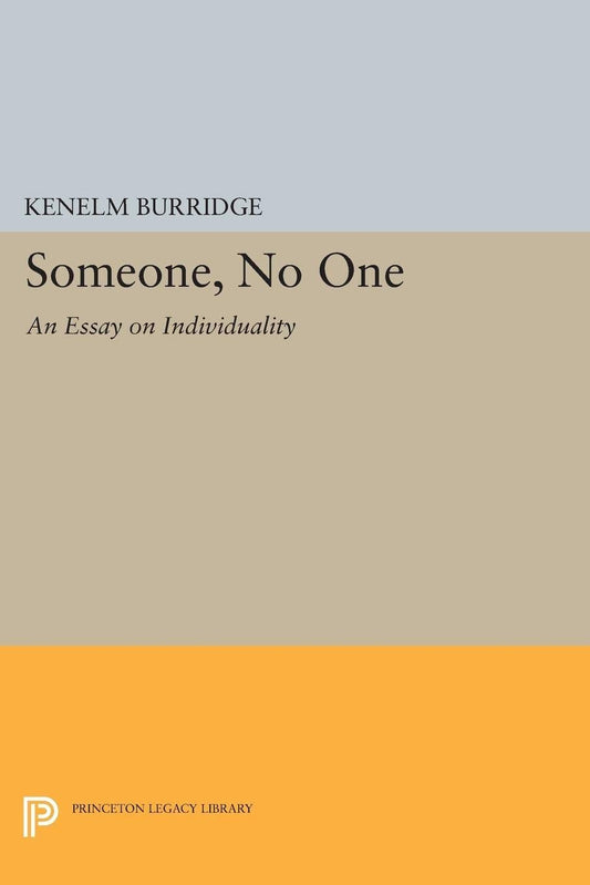Someone, No One: An Essay on Individuality by Kenelm Burridge