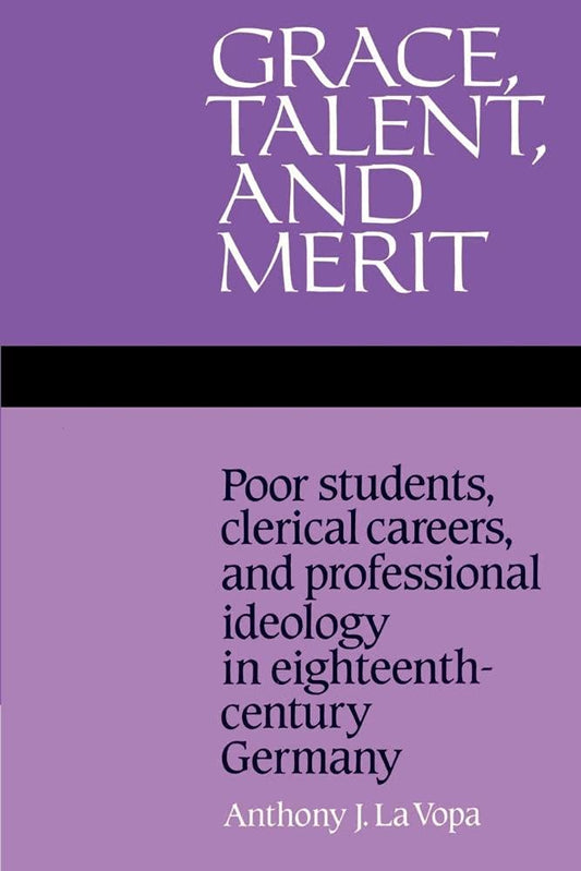 Grace, Talent, and Merit: A Deep Dive into Eighteenth-Century Germany