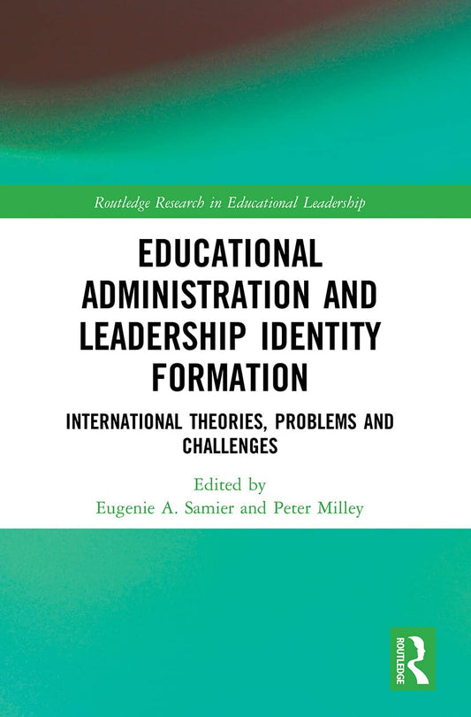 Educational Administration and Leadership Identity Formation Review