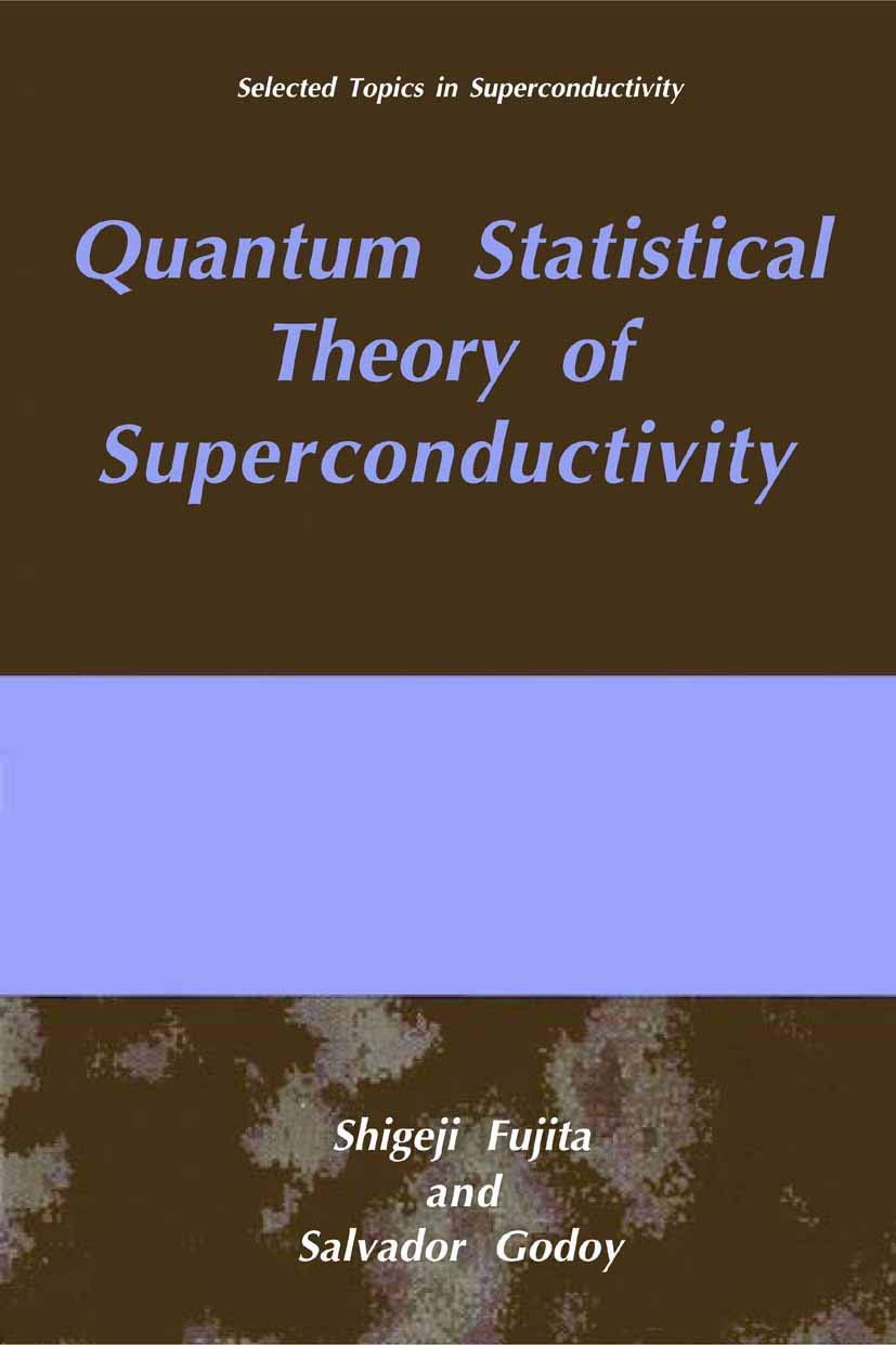 Quantum Statistical Theory of Superconductivity: A Comprehensive Guide