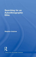 Searching for an Autoethnographic Ethic - Ethical Guide