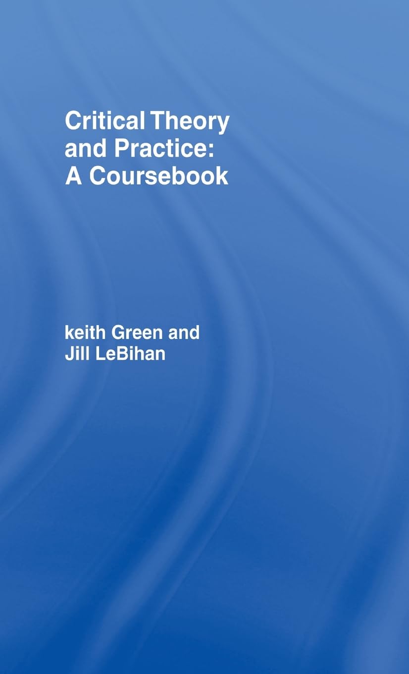 Critical Theory and Practice Coursebook for Students 55ft 60in
